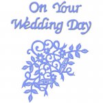 SDD090 Wykrojniki Sweet Dixie -On Your Wedding Day